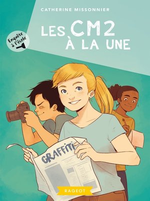 cover image of Enquête à l'école-- Les CM2 à la une
